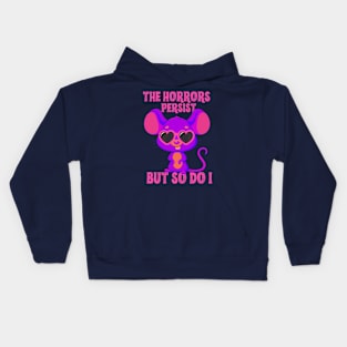 The Horror Persist But So Do I. Kids Hoodie